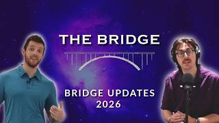 2026 Bridge Updates
