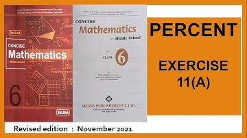 PERCENT, CHAPTER 11, EXERCISE 11(A)