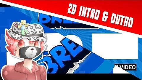 Breeze MC/RB - 2D Intro & Outro [Paid 280R$+] Made On Android 100%