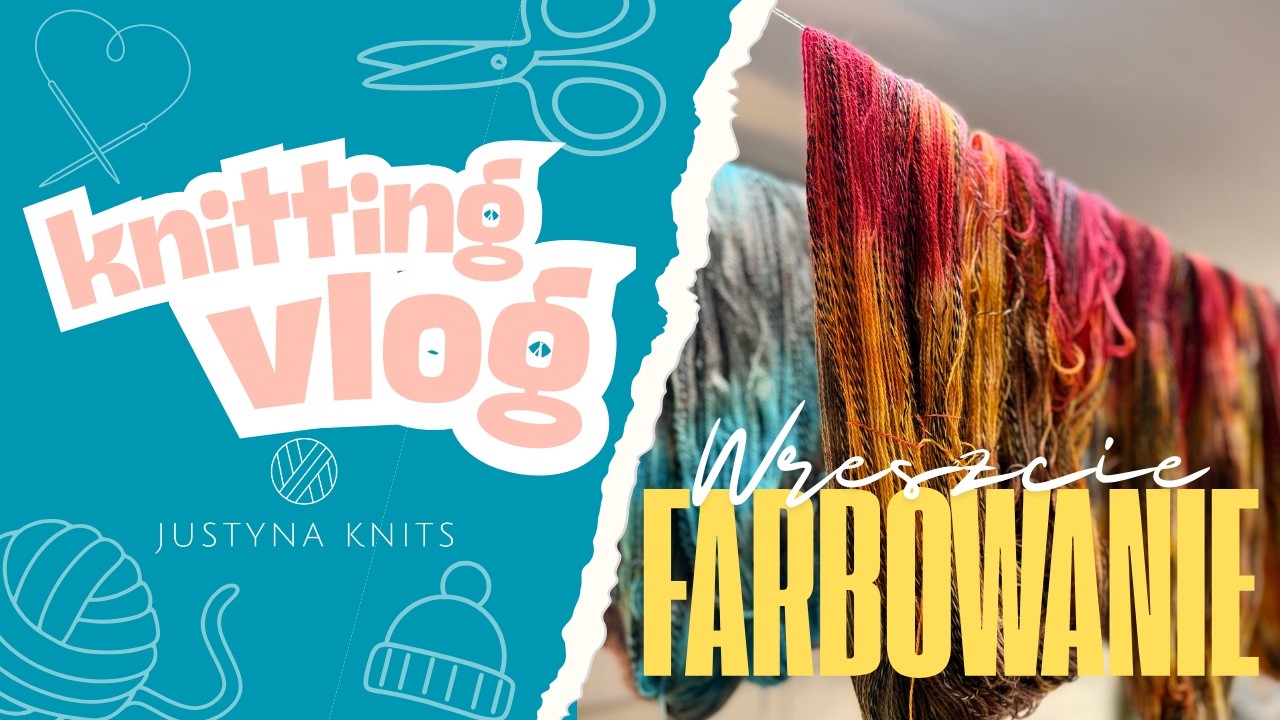 Vlog - Wreszcie farbowanie!