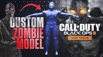BO3 Mod Tools Tutorial - Custom Zombie Model