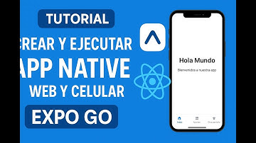 Cómo crear y ejecutar tu app React Native con Expo Go