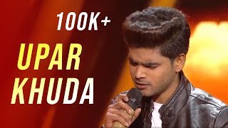 Upar Khuda(ऊपर खुदा) By Salman Ali Indian Idol 2018 | Sukhwinder Singh #TellyLyrics chords