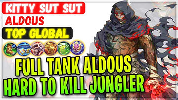 Full Tank Aldous Hard To Kill Jungler [ Top Global Aldous ] kitty sut sut - Mobile Legends Build