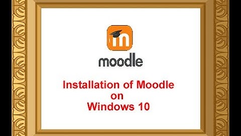 1. Installation of Moodle on Windows 10 Operating System