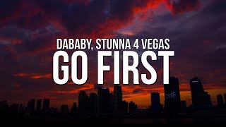 DaBaby - GO FIRST (Lyrics) ft. Stunna 4 Vegas