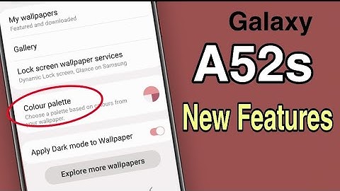 Samsung a52s 5g Hidden Settings | Galaxy a52s new features
