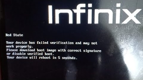 infinix Techno itell. Red state. your device has failed verification.plz download correct boot image