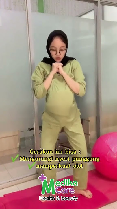 gerakan membuat Janin Cepat Masuk Panggul - Medikacare