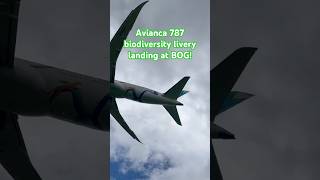 Avianca Boeing 787 biodiversity livery landing at BOG @avianca