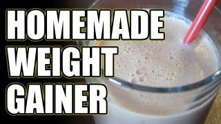 HOW TO MAKE A CHEAP HOMEMADE WEIGHT GAINER FOR BULKING
