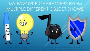 My Favorite Characters from Multiple Object Shows!