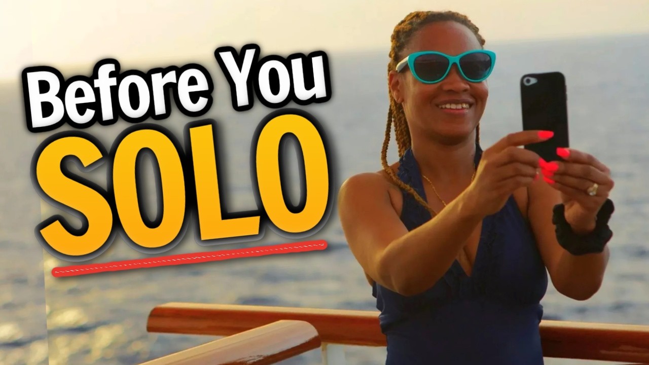 5 Things I Wish I Knew Before My First Solo Cruise