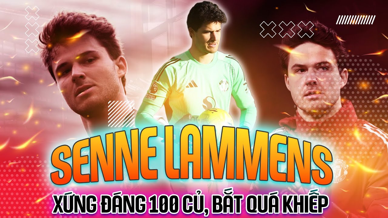SENNE LAMMENS BẮT NHƯ SIÊU NHỆN: MAN UTD HÃY TRẢ THÊM 71 TRIỆU BẢNG CHO ANTWERP!