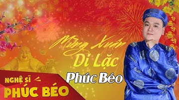 Mừng Xuân Di Lặc | Phúc Béo