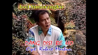 Joel Simorangkir - Dang Disi Be Ho