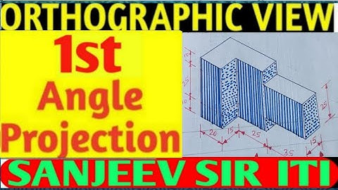 How To Draw Orthographic view in 1st Angle Projection, ITI Engineering Drawing #sanjeevsiriti#