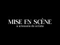 Mise - èn - scene, Artesania do artista | Trailer Oficial | GloboPlay