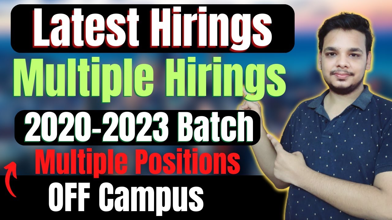 OFF Campus Hiring 2023 | Latest Jobs | Freshers | 2021 | 2022 | 2023 ...