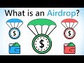 What is an airdrop and how do you get them