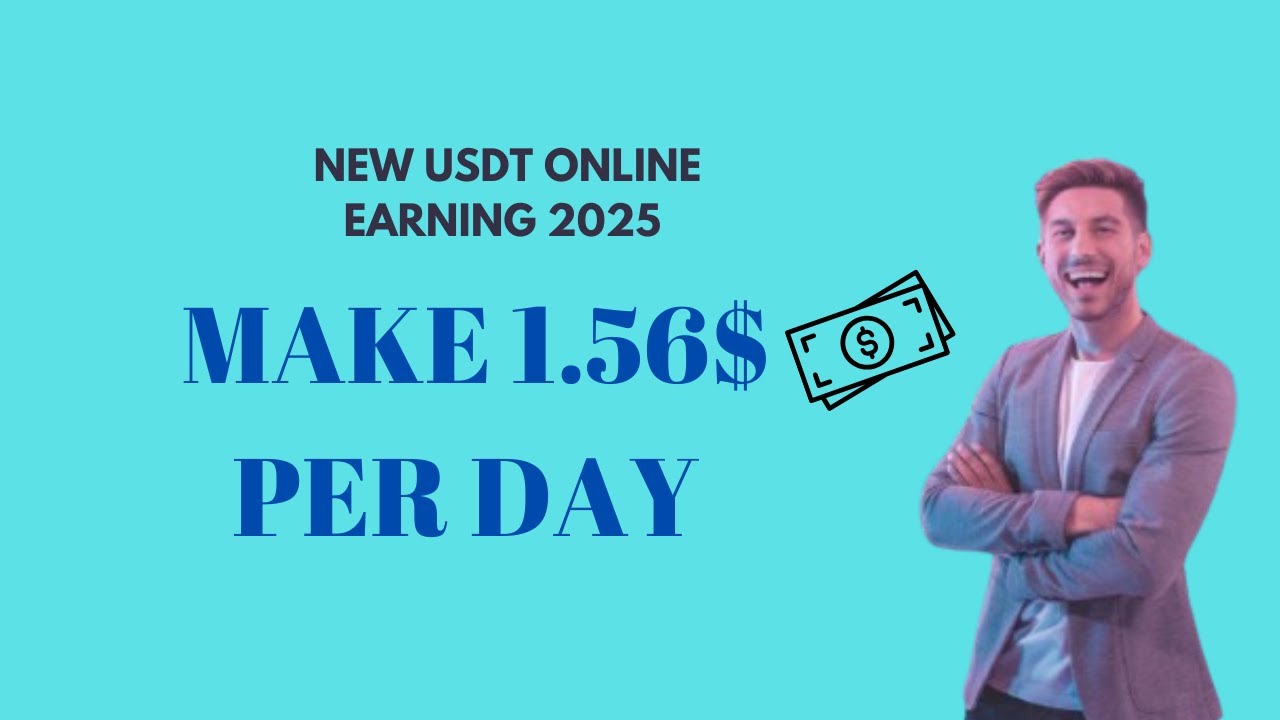 Earning Many New Online Earning Money Daily | |Best USDT Earning Money 2025 - YouTube