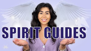 SPIRIT GUIDES: Who are They & How to Connect with Them