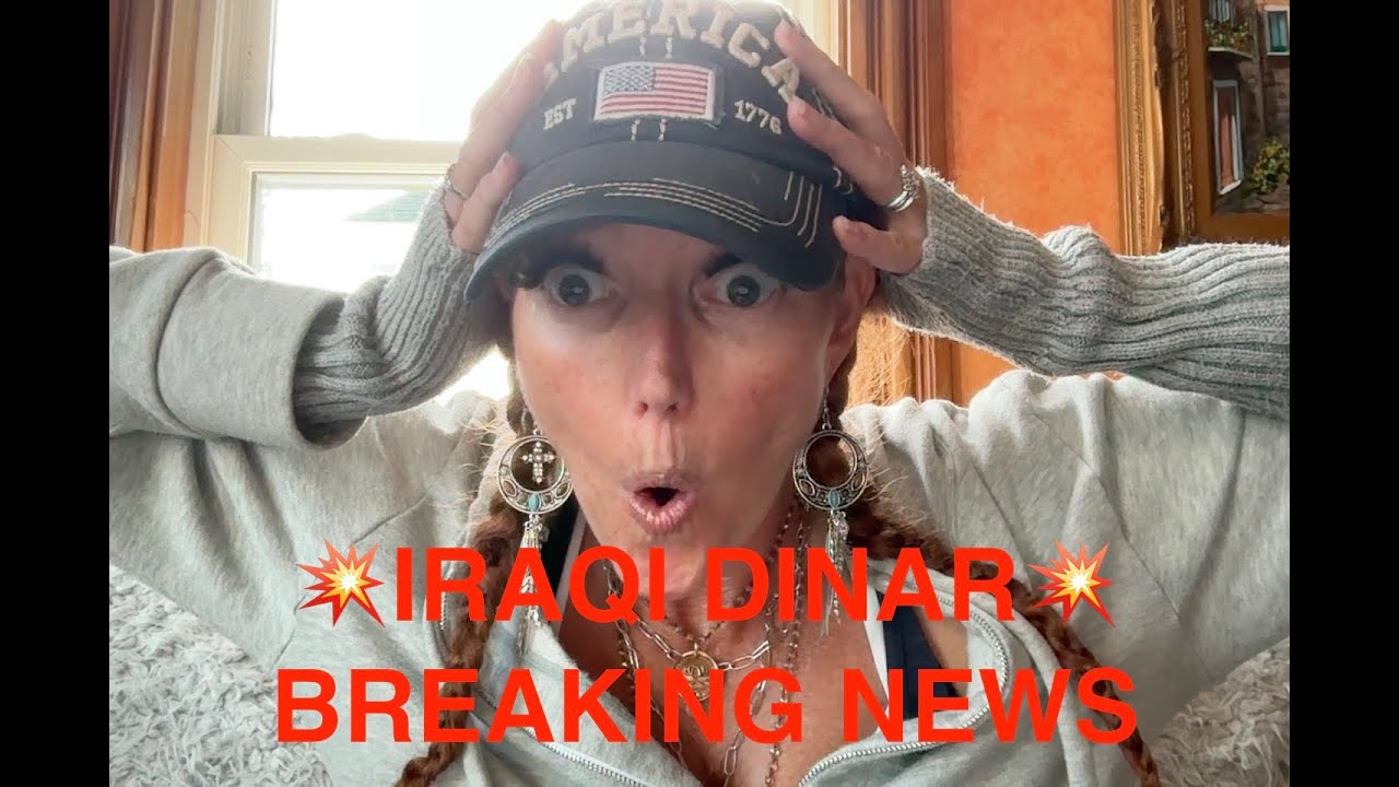 🔥IRAQI DINAR 💥BREAKING NEWS💥 - YouTube