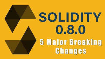 Solidity v0.8.0: 5 Major Breaking Changes