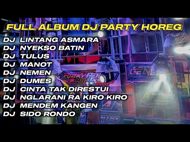 DJ LINTANG ASMORO X NYEKSO BATIN FULL ALBUM DJ JAWA STYLE PARTY HOREG GLERR JARANAN DOR‼️ class=