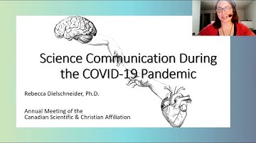 Rebecca Dielschneider, "Science Communication During the COVID-19 Pandemic" (2021 AGM)
