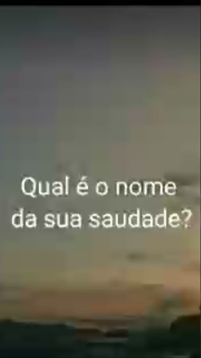 Qual o nome da sua saudade ? 🥺 #shorts #musicas