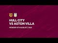 Hull City 1-3 Aston Villa | Extended highlights