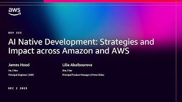 AWS re:Invent 2025 - AI Native Development: Strategies and Impact across Amazon and AWS (DEV323)