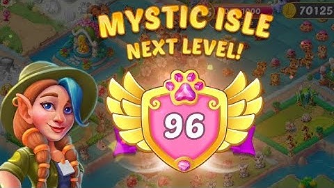 Mystic Isle Level 96 Unlocked - Evermerge