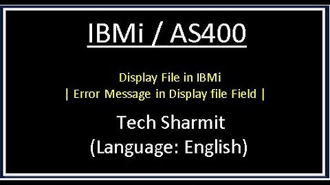 IBMi (AS400) - Error Message in Display File | display file in as400 | as400 for beginners  English