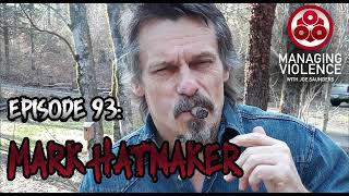 MVP93: Rough&#39;n&#39;Tumble and Western Martial Arts with Mark Hatmaker