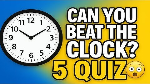 ⏰ “Can You Beat the Clock? | 5 Time Quizzes to Test Your Mind!” 