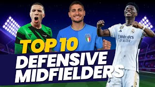 Top 10 Defensive Midfielders 2024 | HD