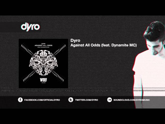 Dyro - Against All Odds