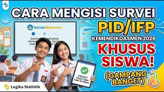 Cara Mengisi Survei PID/IFP Kemendikdasmen 2026 Khusus SISWA! (Gampang Banget) #SurveiPIDSiswa