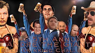 The 5th Annual Andre the Gian Beer Drinking Challenge