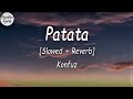 Konfuz Patata Slowed Reverb Lyrics Video Konfuz Patata Slowed Reverb Lyrics Video
