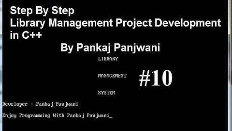 #10 C++ Project Library Management System | Hindi | By Pankaj Panjwani