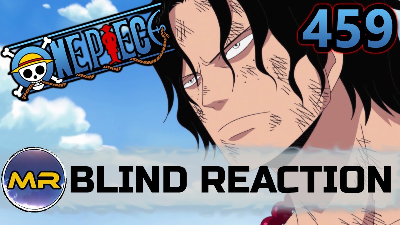 One Piece Episode 459 Blind Reaction What Is This Revelation Youtube