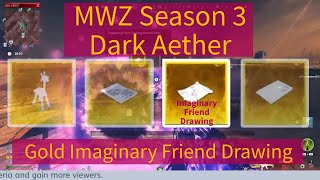 how to get the gold imaginary friend drawing in MWZ season 3 for new dark aether