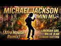 Liberian Girl x Billie Jean x Human Nature | Afro Remix 2026 | Korazin