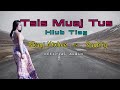 Tsis Muaj Tus Hlub Tiag - Nkauj Ntxhee &amp; Saublig (official audio 2023)