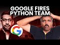 Googles python team fired is your job safe in the ai era  anand vaishampayan