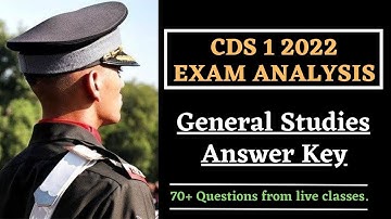 CDS 1 2022 Answer Key | Exam Analysis and Cut -off | General Studies|