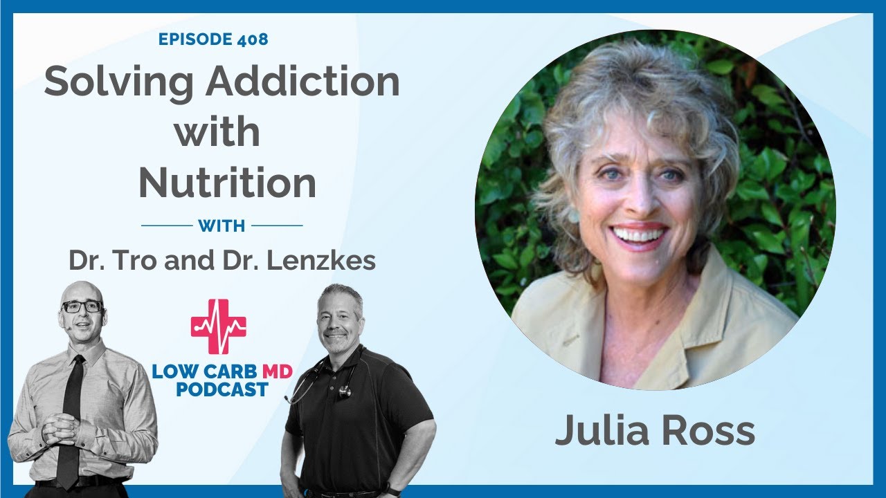 Solving Addiction with Nutrition | Julia Ross - E408